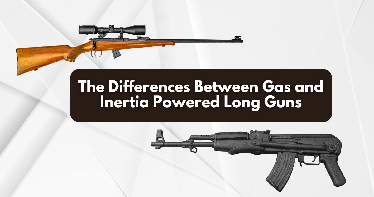 The Differences Between Gas and Inertia Powered Long Guns