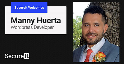 SecureIt Welcomes WordPress Developer Manny Huerta