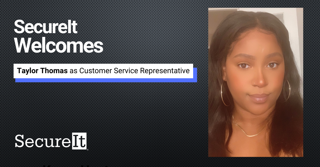 SecureIt Welcomes Taylor Thomas as Customer Service Representative