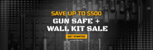 Save up to $500. Gun Safe and Gun Wall Sale