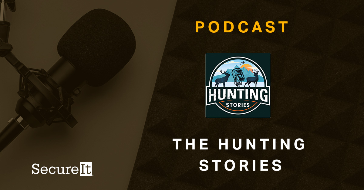 The Hunting Stories Podcast SecureIt Gun Storage