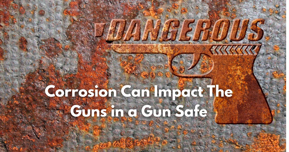 Corrosion Can Impact Guns in a Gun Safe