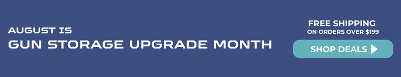 august is gun storage upgrade month - mobile hero image