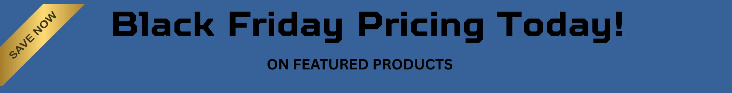 black_friday_now_oct_desktop